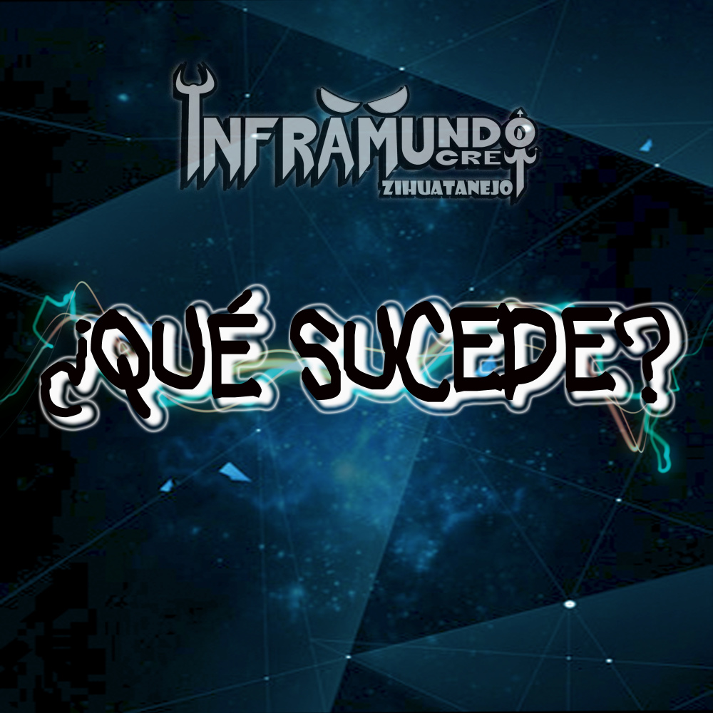 ¿Qué Sucede?
