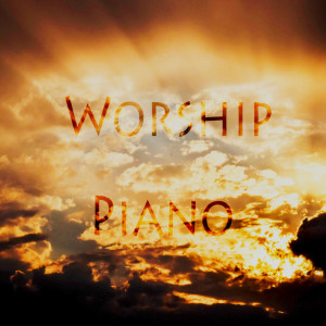 收聽Worship Piano的Love歌詞歌曲