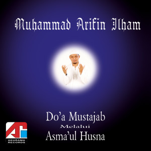 Album Doa Mustajab Melalui Asma'Ul Husna from Muhammad Arifin Ilham