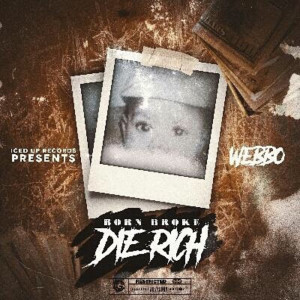 Dengarkan Allergic to Broke 2 (feat. Dej Loaf & Philthy Rich) (Explicit) lagu dari Webbo dengan lirik