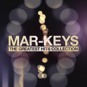 Album Mar-Keys - The Greatest Hits Collection from Mar-Keys