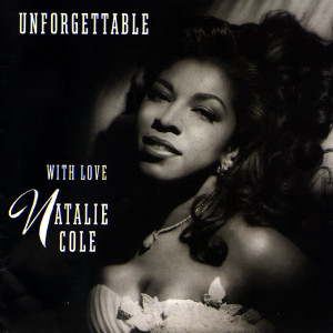 Natalie Cole的專輯Unforgettable