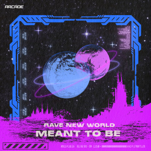 Rave New World的专辑Meant To Be