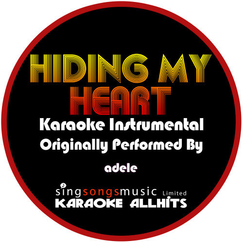 Hiding My Heart (Originally Performed As Adele) {Karaoke Audio Instrumental} (Karaoke Audio Instrumental)