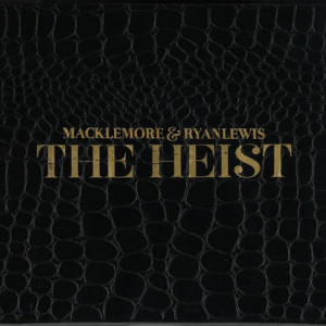 The Heist dari Macklemore & Ryan Lewis