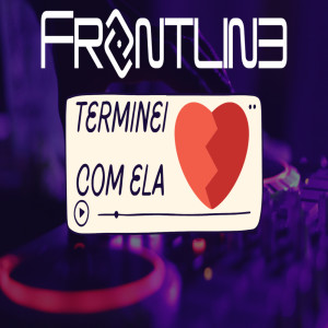 Frontline的專輯TERMINEI COM ELA (Explicit)