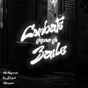 收聽Mc Magrinho的COMBATE - Depois do Baile (Explicit)歌詞歌曲