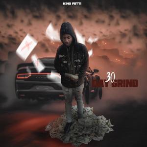 อัลบัม 30 Day Grind (Explicit) ศิลปิน Fetti