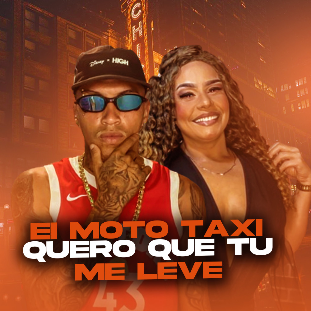 Ei Moto Taxi Eu Quero Que Tu Me Leve (Explicit)