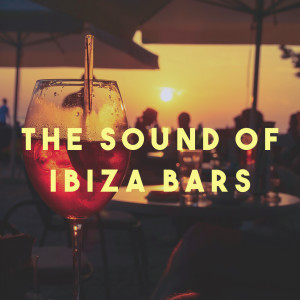 The Sound of Ibiza Bars