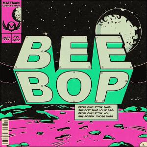 Listen to Bee Bop (Explicit) song with lyrics from Matteo