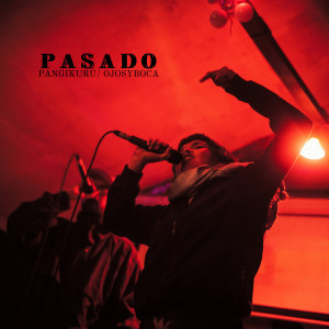 ดาวน์โหลดและฟังเพลง Pasado พร้อมเนื้อเพลงจาก Pangikurü