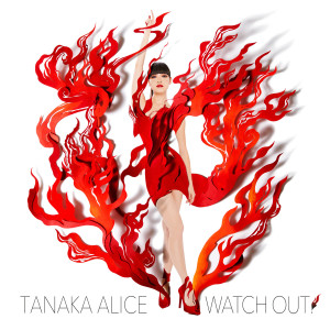 Tanaka Alice的专辑Watch Out!