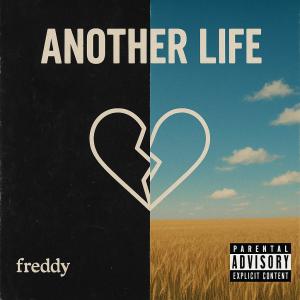 收聽freddy.的Another life. (Explicit)歌詞歌曲