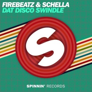 收聽Firebeatz的Dat Disco Swindle (Extended Mix)歌詞歌曲