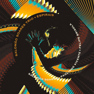 อัลบัม Espirais ศิลปิน Rodrigo Digão Braz Trio