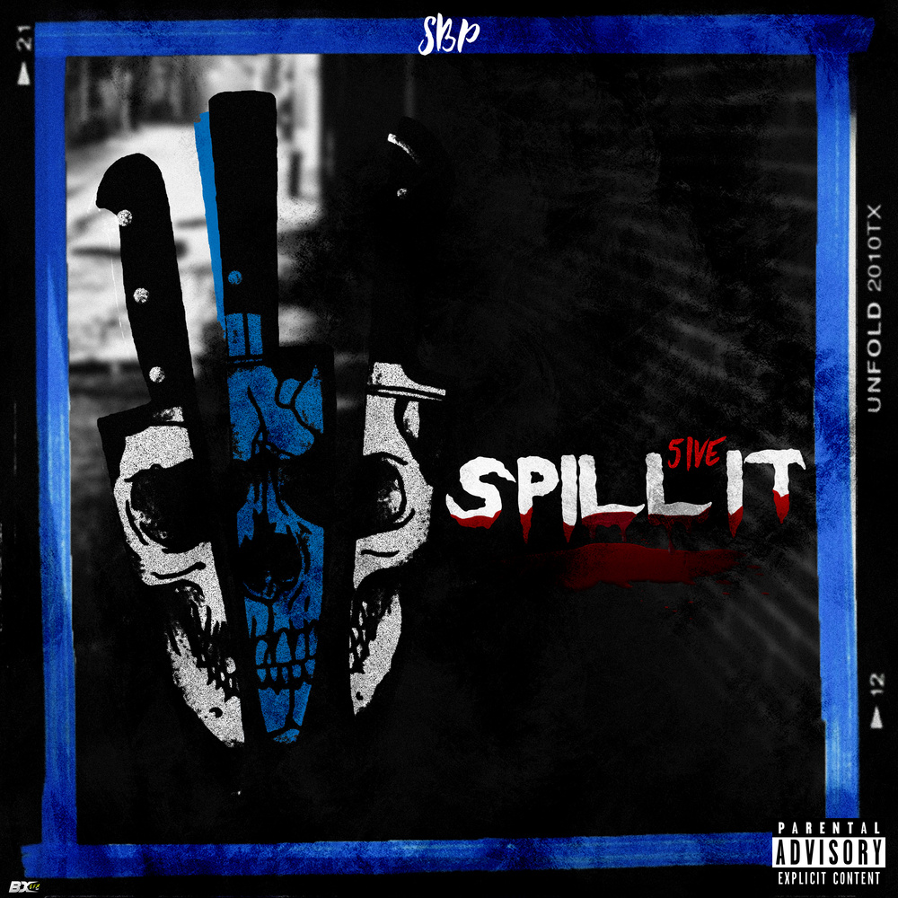 SPILL IT (Explicit)