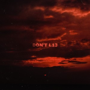 Listen to Sunrise song with lyrics from DXNT L13