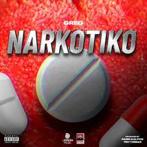 Listen to Narkotiko (Explicit) song with lyrics from Greg