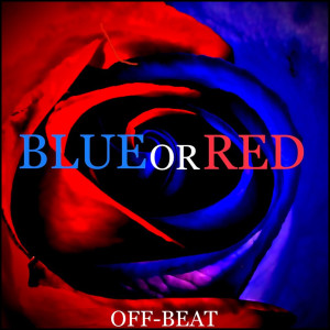 Album Red or Blue (Explicit) oleh off-beat