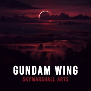 SkyMarshall Arts的專輯Gundam Wing