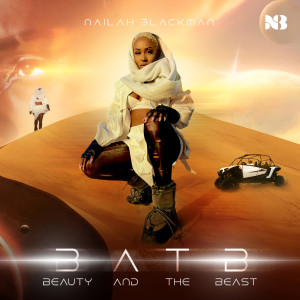 อัลบัม Beauty and the Beast (B.A.T.B.) ศิลปิน Nailah Blackman