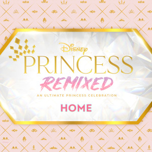 收聽Julia Lester的Home (Disney Princess Remixed)歌詞歌曲