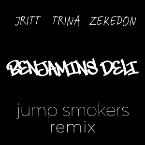 ดาวน์โหลดและฟังเพลง Benjamins Deli (Instrumental|Jump Smokers Remix) พร้อมเนื้อเพลงจาก JRitt