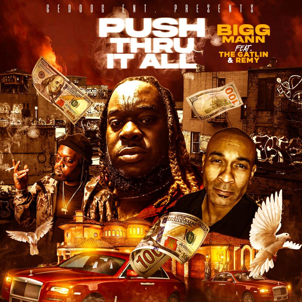 Push Thru It All (feat. The Gatlin & FeaturingRemy) (Explicit)