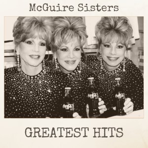 Album Greatest Hits oleh McGuire Sisters