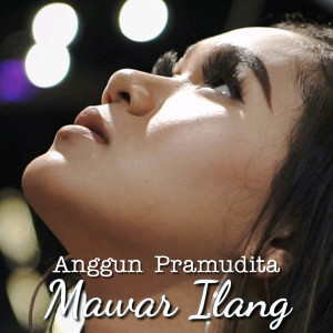 收聽Anggun Pramudita的Mawar Ilang歌詞歌曲