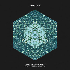 Anatole的專輯Like Deep Water