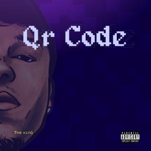 The kinG的專輯Qr Code (feat. Erike Beats) [Explicit]