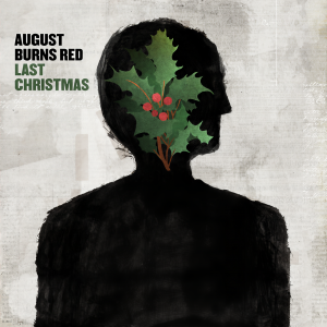 收聽August Burns Red的Last Christmas歌詞歌曲