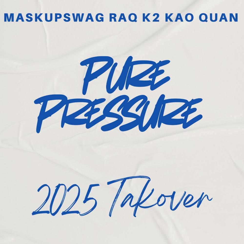 Pure Pressure (feat. Raq, k2, KAO Quan & Maskup$w4g) (Explicit)