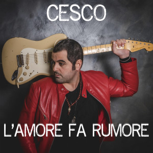 Album L'amore fa rumore from 