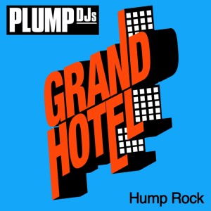 Plump Djs的專輯Hump Rock