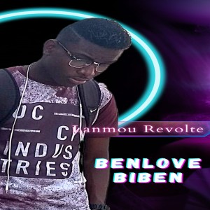 ดาวน์โหลดและฟังเพลง Lanmou Revolte พร้อมเนื้อเพลงจาก Benlove Biben