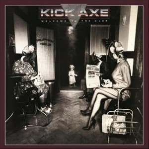 ดาวน์โหลดและฟังเพลง Welcome to the Club พร้อมเนื้อเพลงจาก Kick Axe