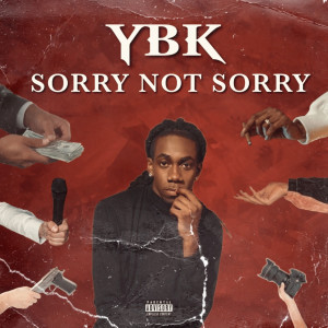 Album Sorry Not Sorry (Explicit) from Ybk