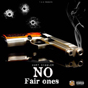 Album No Fair Ones (Explicit) from Kurt Diggler