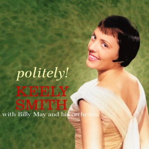 Keely Smith的專輯Politely!