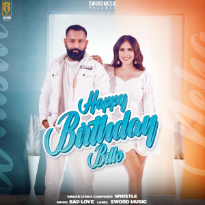 Listen to Happy Birthday Billo song with lyrics from Whistle