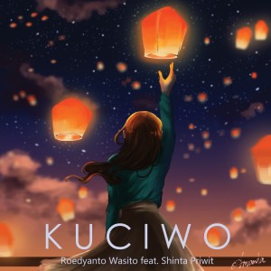 收听Roedyanto Wasito的Kuciwo歌词歌曲