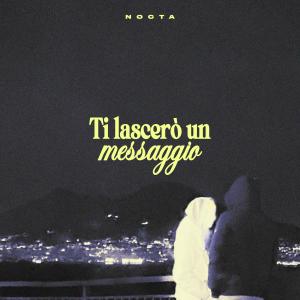 ดาวน์โหลดและฟังเพลง Ti lascerò un messaggio พร้อมเนื้อเพลงจาก Nocta