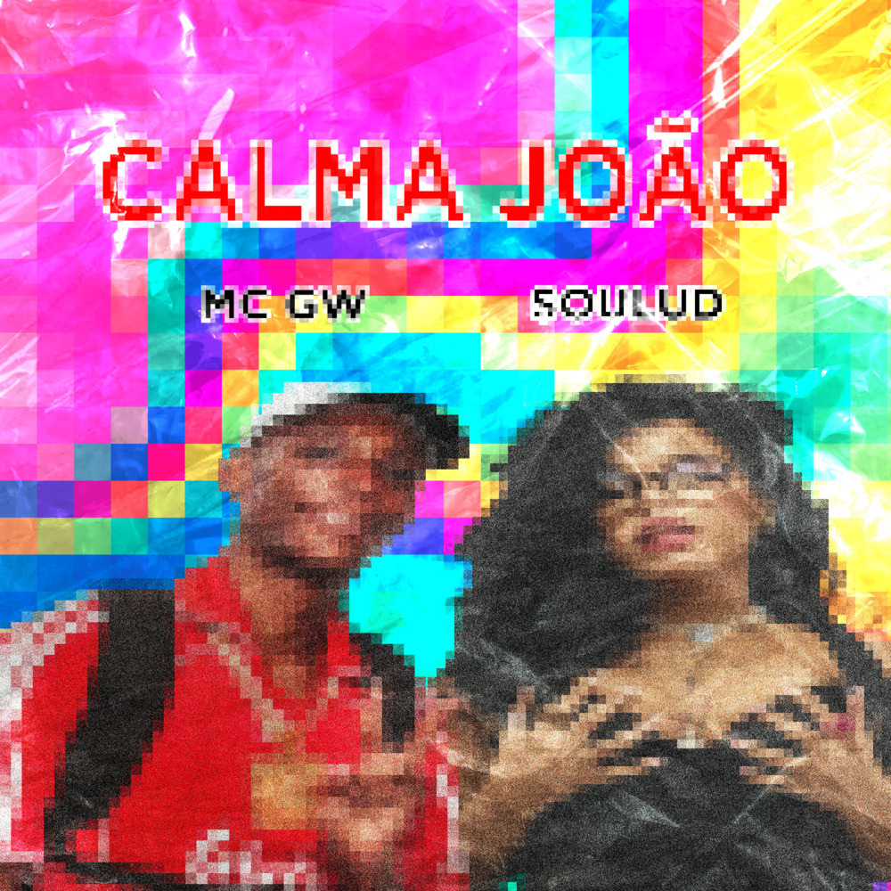 Calma João (Explicit)