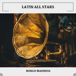 Album Bongo Madness oleh Latin All Stars
