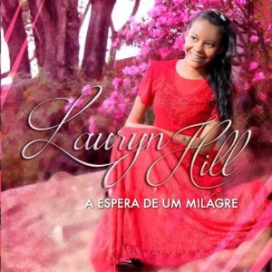 Lauryn Hill的專輯A Espera de um Milagre