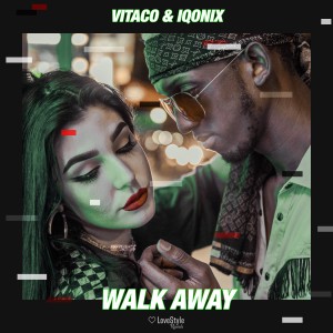 收聽Vitaco的Walk Away (Extended Mix)歌詞歌曲