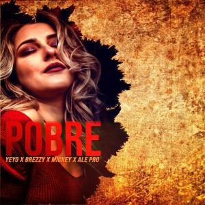 收聽Anyelo La Leyenda的Pobre歌詞歌曲